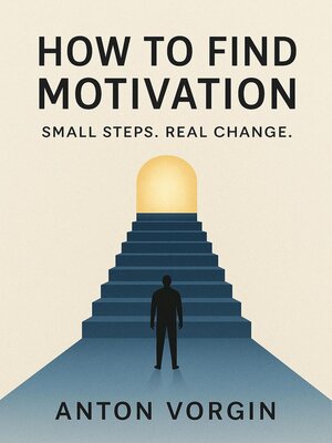 cover image of How to Find Motivation